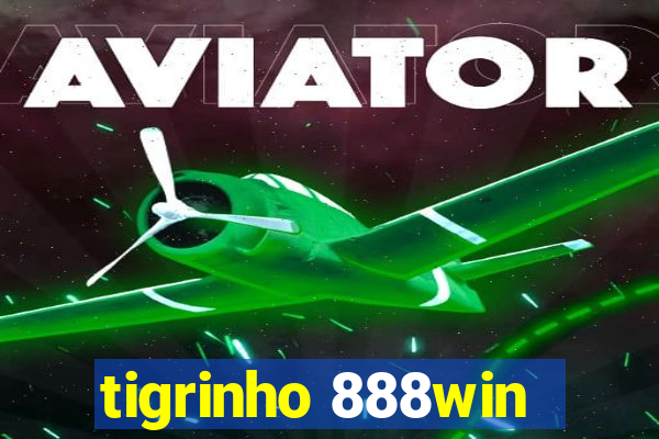 tigrinho 888win